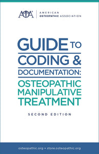 Guide to Coding & Documentation: Osteopathic Manipulative Treatment - 2nd Edition