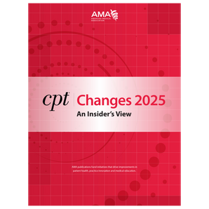 CPT® Changes 2025: An Insider's View - Pre-Order