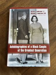Book Autobiographies of a Black Couple of the Greatest Generation, William Anderson