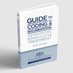 Guide to Coding & Documentation: Osteopathic Manipulative Treatment